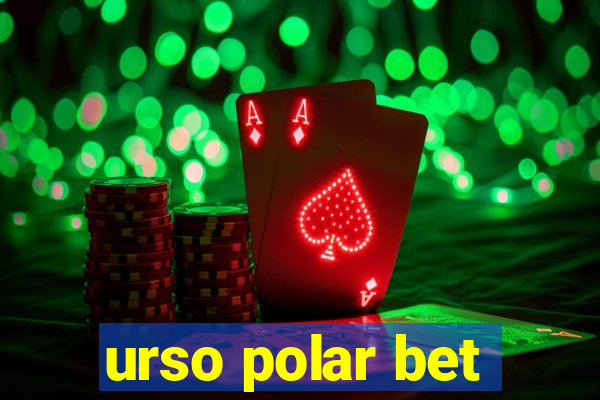 urso polar bet